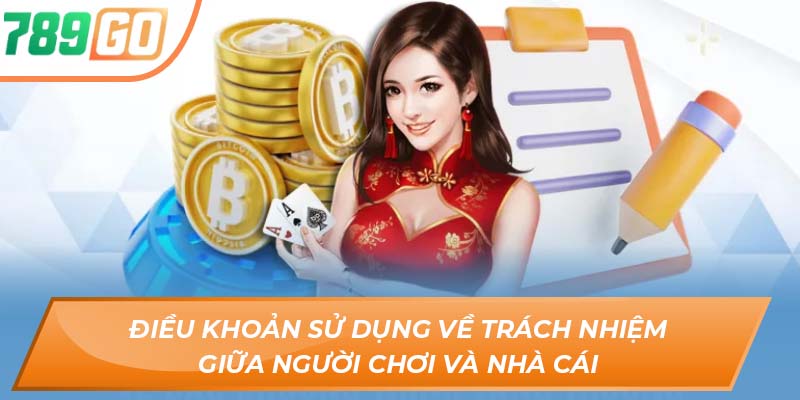 Điều khoản sử dụng về trách nhiệm giữa người chơi và nhà cái